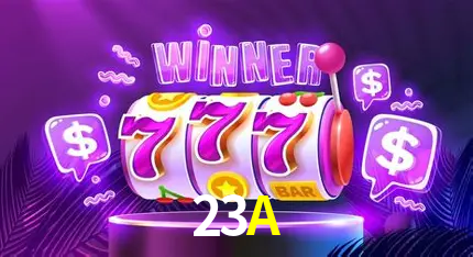 23A
